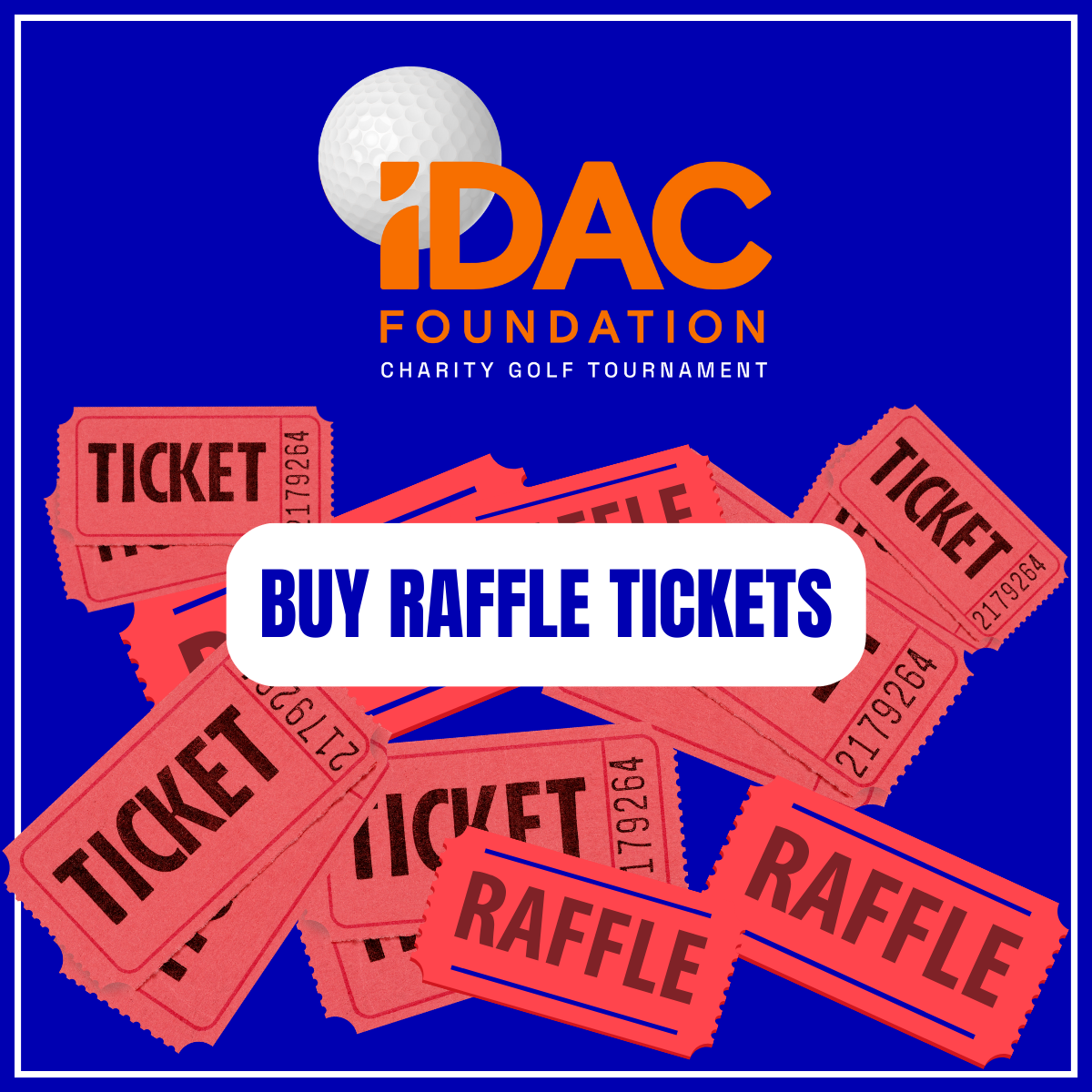 The iDAC Foundation Charity Golf Tournament - Default Image of Raffle Tickets 10 for $100