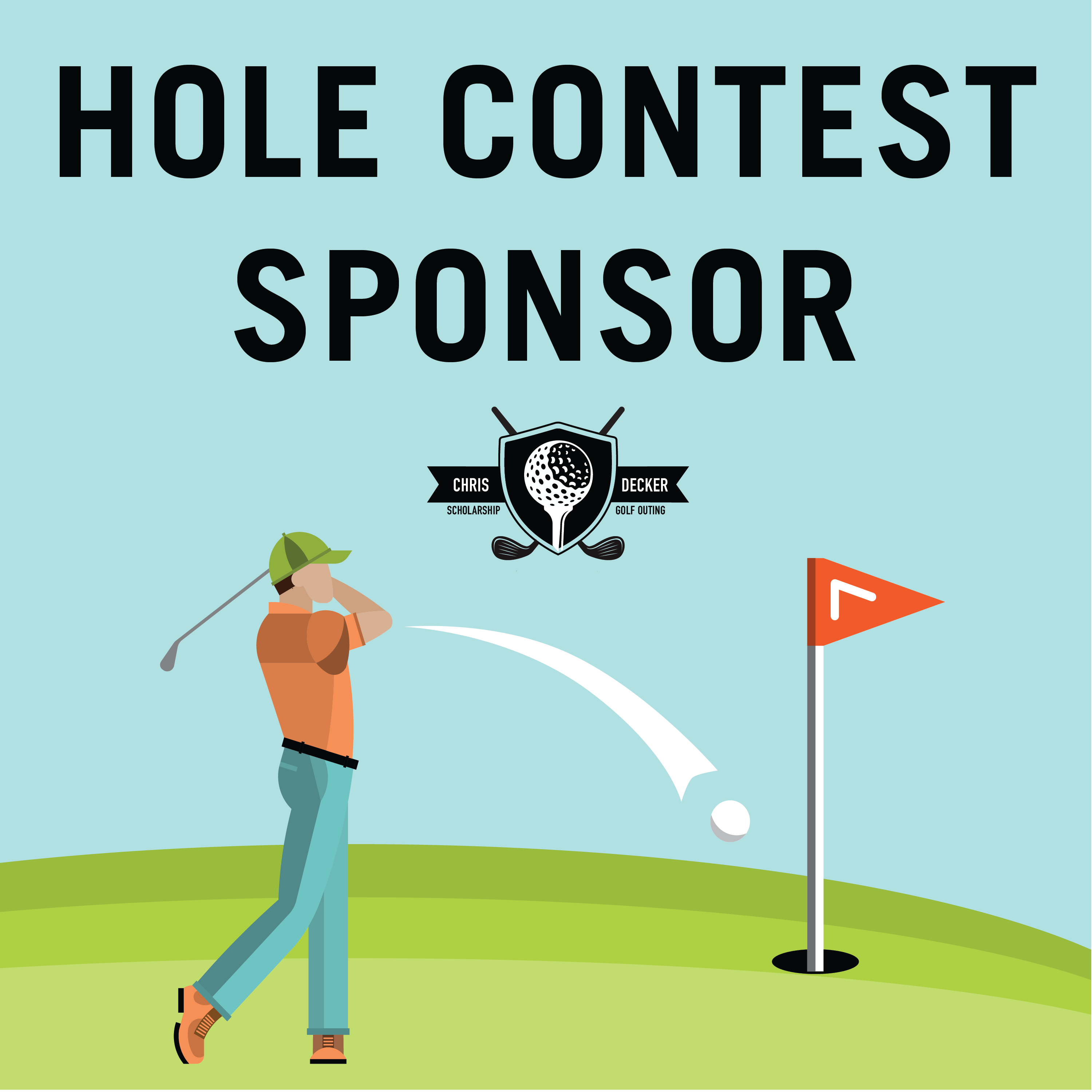 2025 Christopher Decker Scholarship Golf Outing - Default Image of Hole Contest Sponsor & 1 Foursome