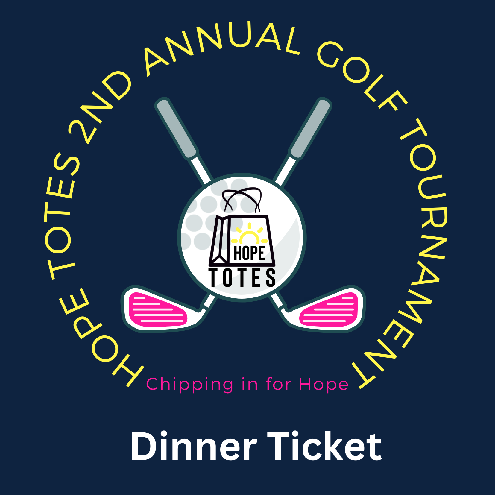 Hope Totes 2nd Annual Golf Tournament - Default Image of Dinner ticket