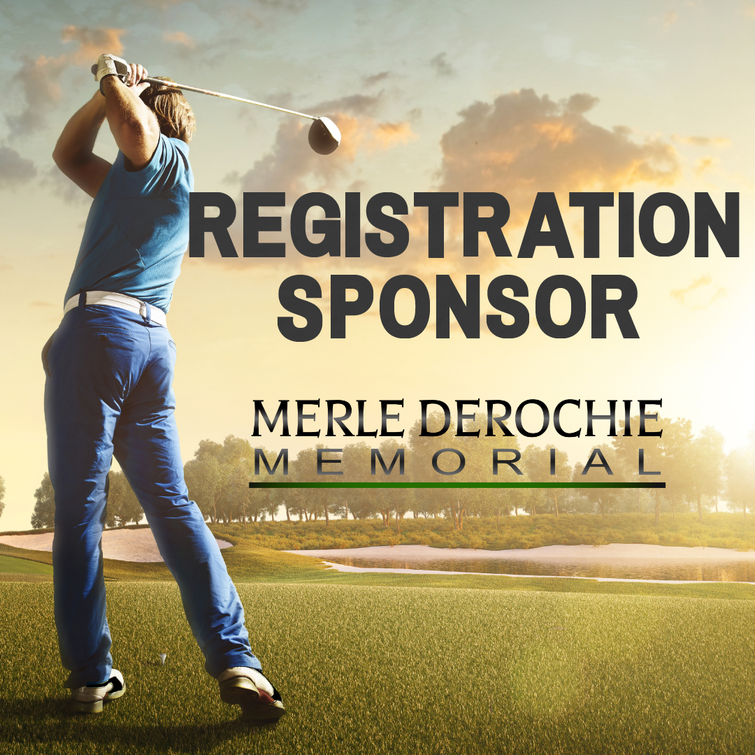 2025 Merle Derochie Memorial Golf Tournament - Default Image of Registration Sponsor