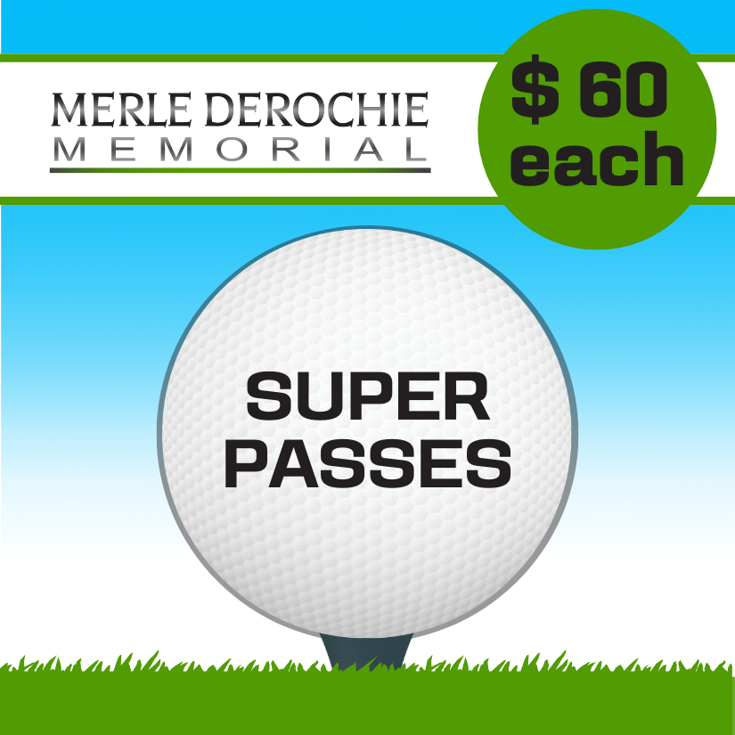 2025 Merle Derochie Memorial Golf Tournament - Default Image of Super Pass
