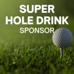 Image of Super Hole Drink Sponsor