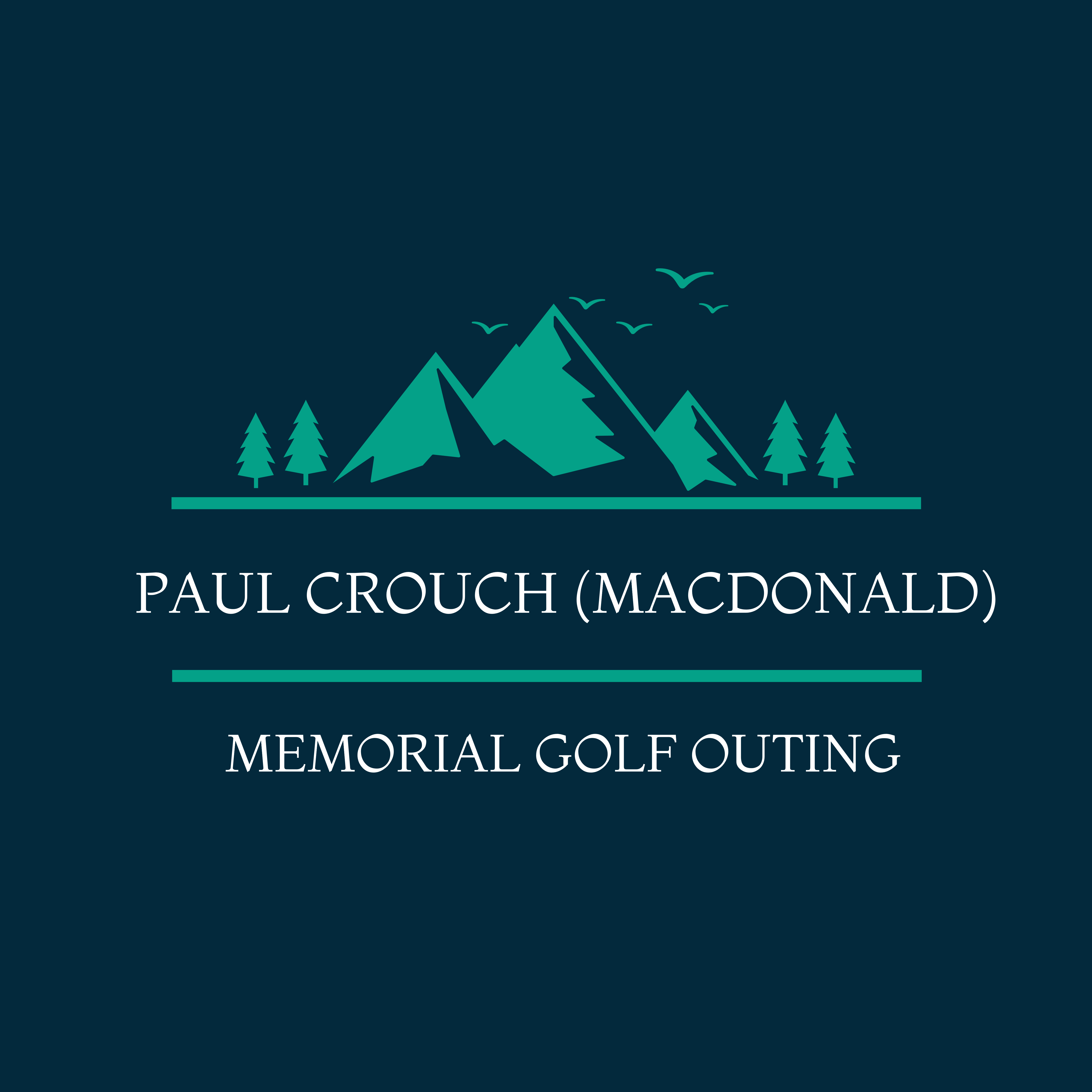 13th Annual Paul Crouch (MacDonald) Memorial Golf Outing - Default Image of Donation ($50.00)