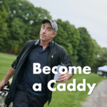 Image of Become a Caddy