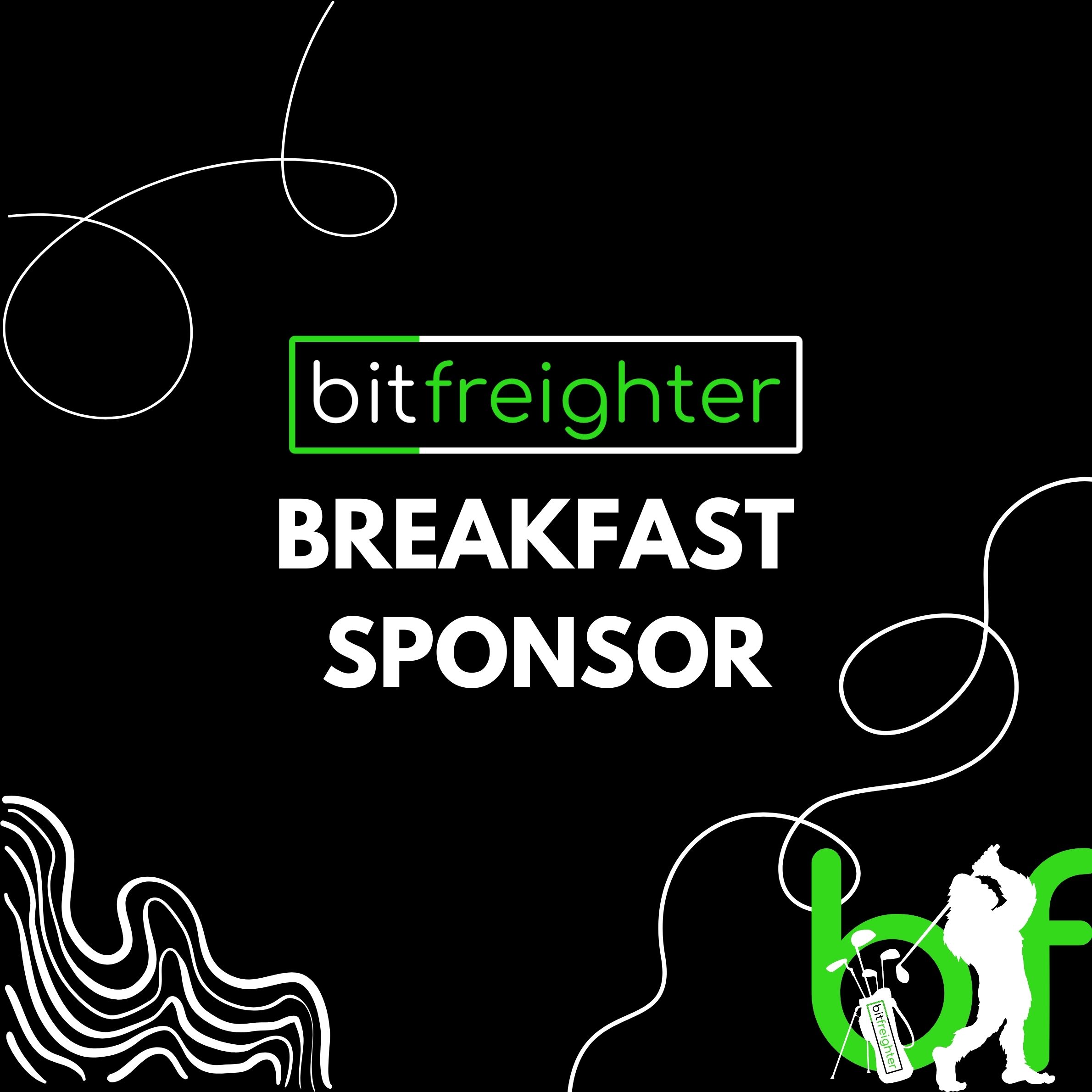 Bitfreighter's 3rd Annual Karen Cameron ALS Golf Tournament - Default Image of Breakfast Sponsor