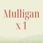 Image of Mulligan x 1