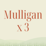 Image of Mulligan x 3