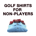 Image of Golf Shirts for Non-players