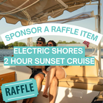Image of Sponsor the Raffle:  Electric Shores Sunset Cruise