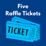 Image of Five Raffle Tickets