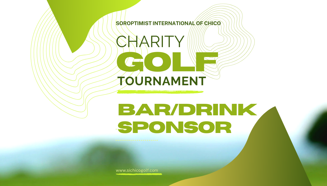 Soroptimist International of Chico 2026 Charity Golf Tournament - Default Image of Bar/Drink Sponsor