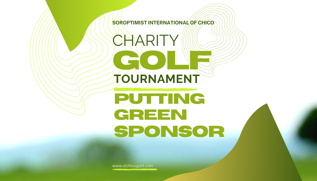 Soroptimist International of Chico 2026 Charity Golf Tournament - Default Image of Putting Green Sponsor
