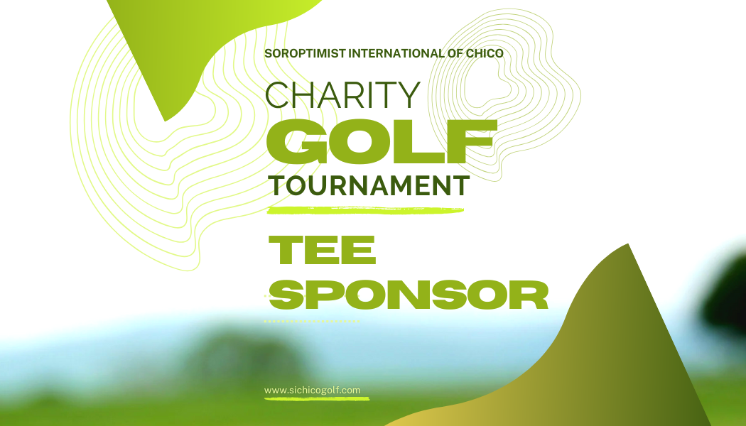 Soroptimist International of Chico 2026 Charity Golf Tournament - Default Image of Tee Sponsor