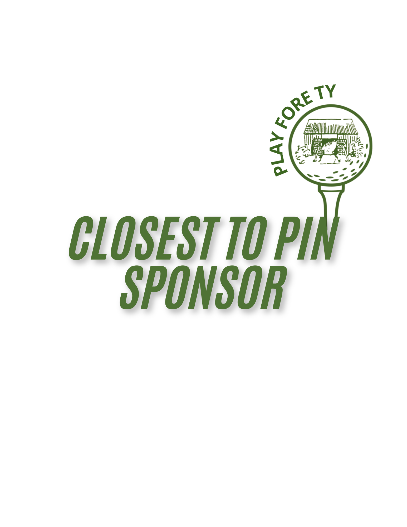 Play Fore TY - Default Image of Closest to the Pin Sponsor
