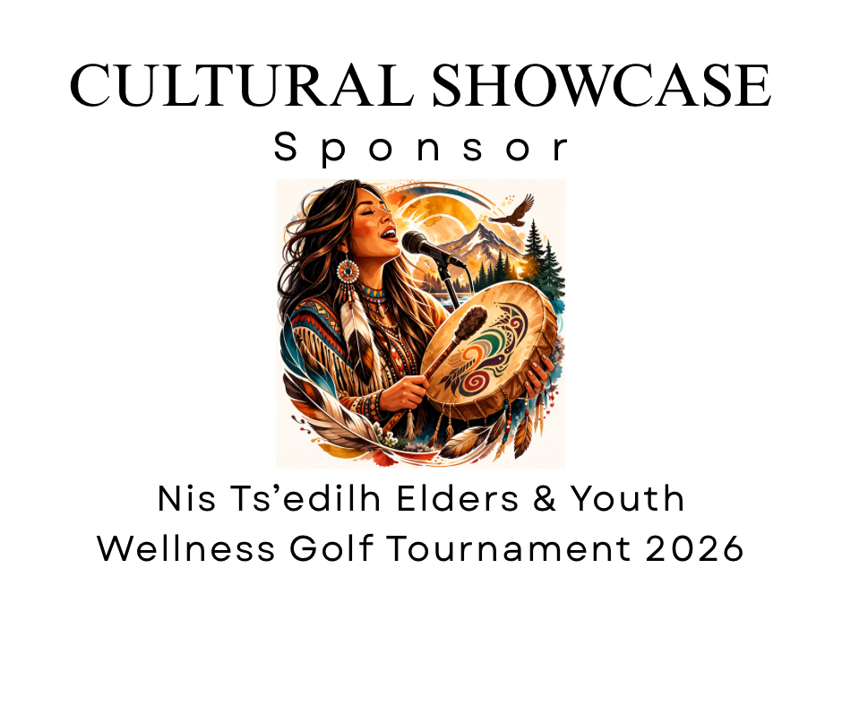 Nis Ts'edilh Annual Golf Tournament 2026 - Default Image of Cultural Showcase Sponsor