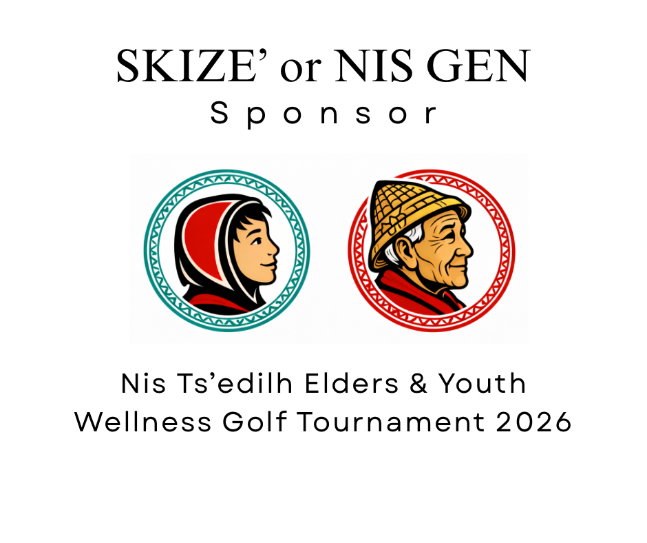 Nis Ts'edilh Annual Golf Tournament 2026 - Default Image of Sponsor a Youth (Skize') or Elder (Nïs gen)