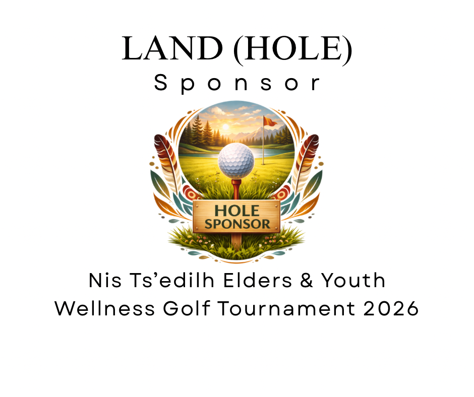 Nis Ts'edilh Annual Golf Tournament 2026 - Default Image of Land (Hole) Sponsor