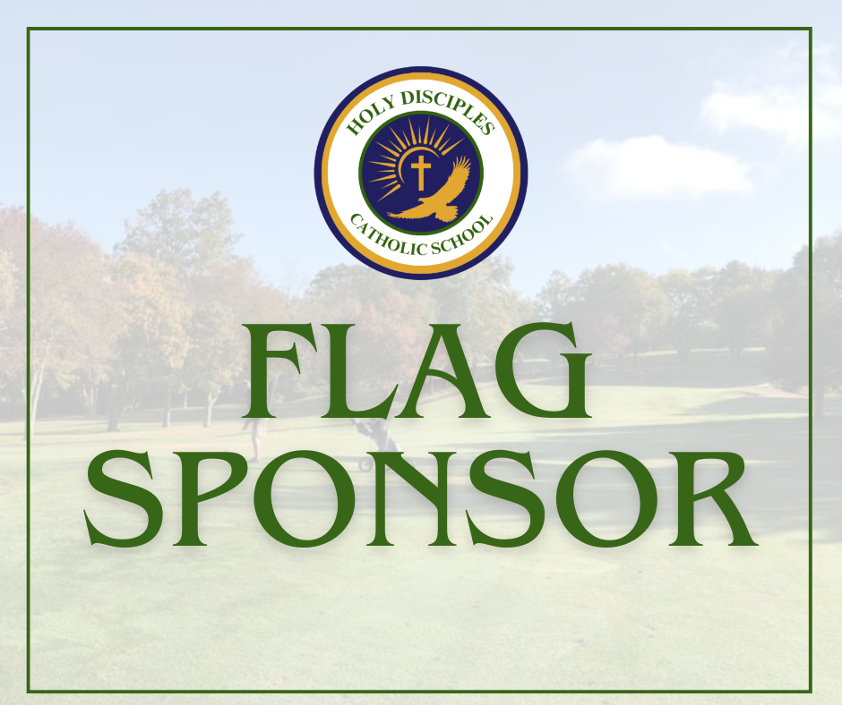 Holy Disciples Catholic School Golf Tournament - Default Image of Flag Sponsor 