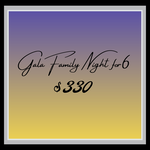 Image of Gala Family night package (Family of 6)