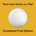 Image of “Best Actor/Actress in a Play” Tournament Food Sponsor 