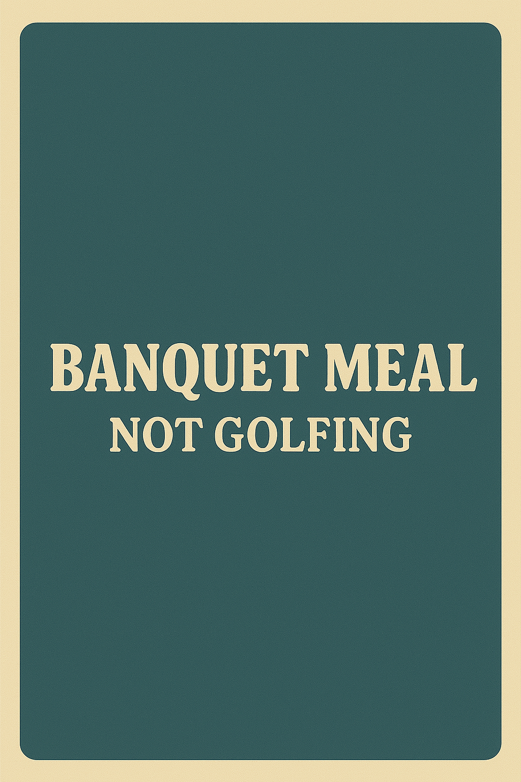 John E Macdonald MEMORIAL. 15th Annual Golf tournament in support of CMHA - Default Image of Banquet Meal( please only purchase if you are not golfing)