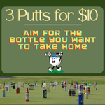 Image of Bottle Blitz Putting Contest: 3 Putts for $10