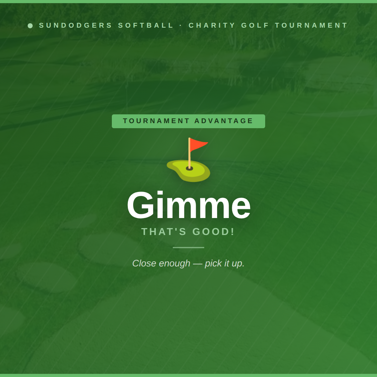 Sundodgers Charity Golf Tournament - Default Image of Gimme