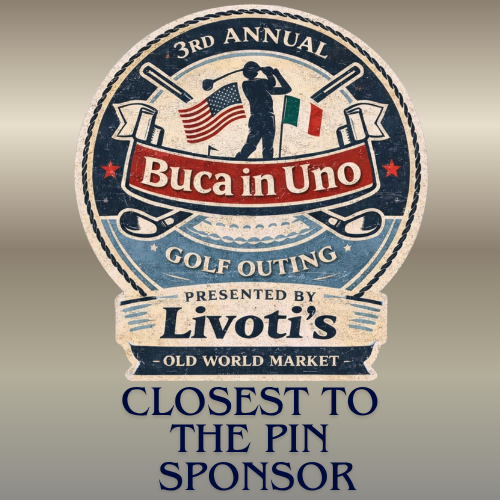 Livoti's Presents the 3rd Annual Buca in Uno Charity Golf Outing - Default Image of Closest to The Pin Sponsor