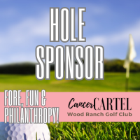 FORE, Fun & Philanthropy- Cancer Cartel 4-person Scramble 2026 - Default Image of Hole Sponsor