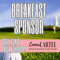 FORE, Fun & Philanthropy- Cancer Cartel 4-person Scramble 2026 - Default Image of Breakfast Sponsor