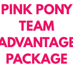 Image of Pink Pony TEAM Advantage Package