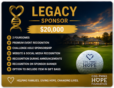 CDG/PMM2 3rd Annual Golf Charity - Default Image of  LEGACY SPONSOR
