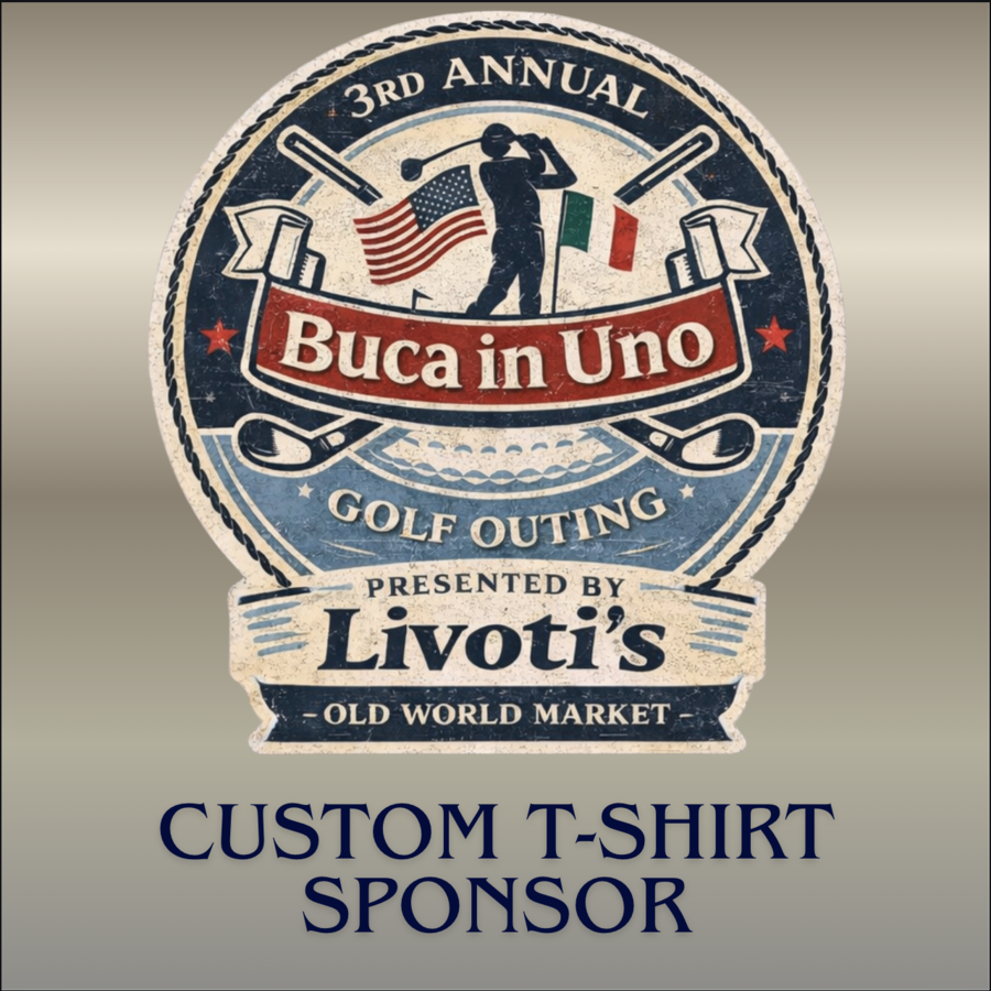 Livoti's Presents the 3rd Annual Buca in Uno Charity Golf Outing - Default Image of Custom T-Shirt Sponsorship