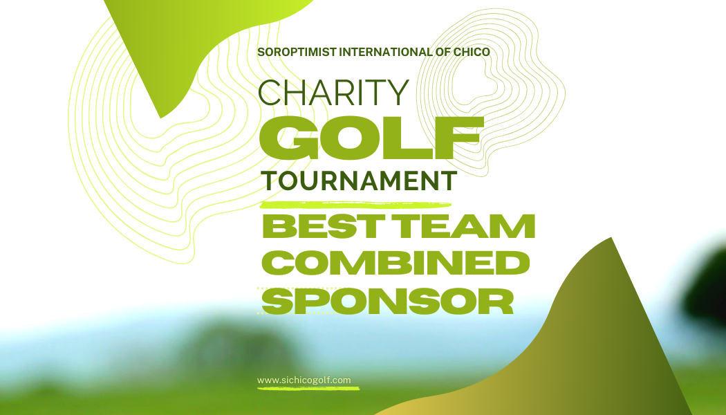 Soroptimist International of Chico 2027 Charity Golf Tournament - Image of Best Team Sponsor - Combined