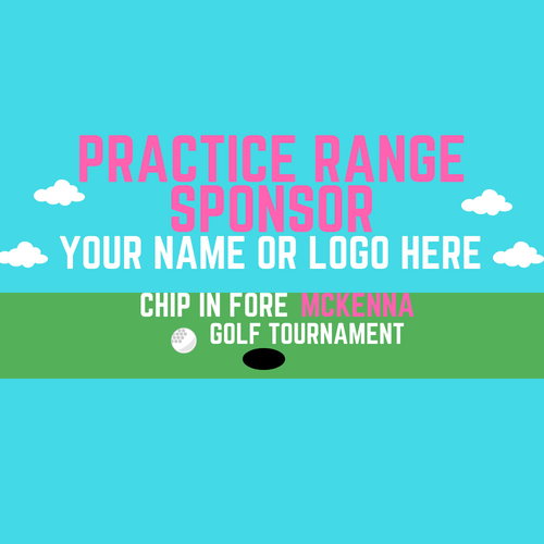 Chip In Fore McKenna - Default Image of PRACTICE RANGE SPONSOR