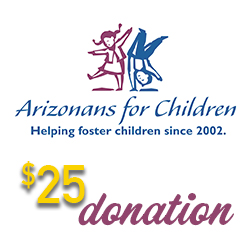 2nd Annual Kasai Fire & Fairways Charity Golf Tournament - Default Image of $25 DONATION TO ARIZONANS FOR CHILDREN