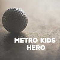 Dallas Metro Golf Tournament 2023 - Default Image of Metro Kids Hero