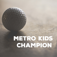 Dallas Metro Golf Tournament 2023 - Default Image of Metro Kids Champion