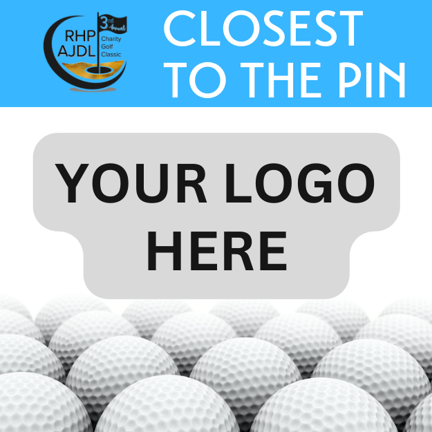 RHP / AJDL 3rd Annual Charity Golf Classic - Default Image of Closest to the Pin Sponsor