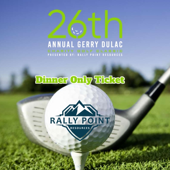 26th Annual Gerry Dulac Charity Golf Classic - Default Image of Dinner Only Ticket