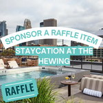 Image of Sponsor the Raffle: Staycation at the Hewing