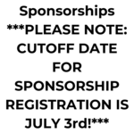 Image of Sponsorships ***PLEASE NOTE: CUTOFF DATE FOR SPONSORSHIP REGISTRATION IS JULY 3rd!***