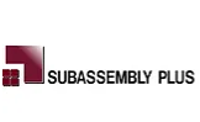 Subassembly Plus