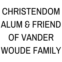 Christendom Alum and Friend of Vander Woude Family