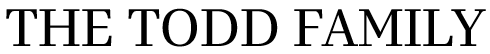 The Todd Family