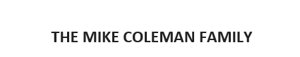 Silver Tee Sponsor - The Mike Coleman Family - Logo