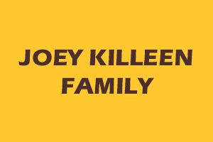 Joey Killeen Family