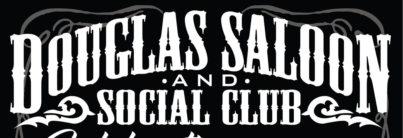 Douglas Saloon & Social Club