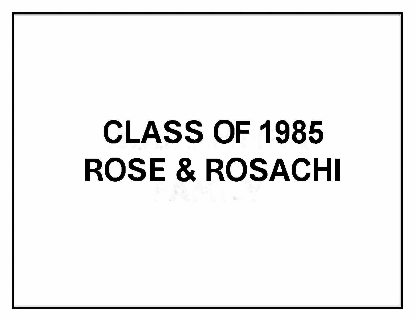 Rose and Rosachi
