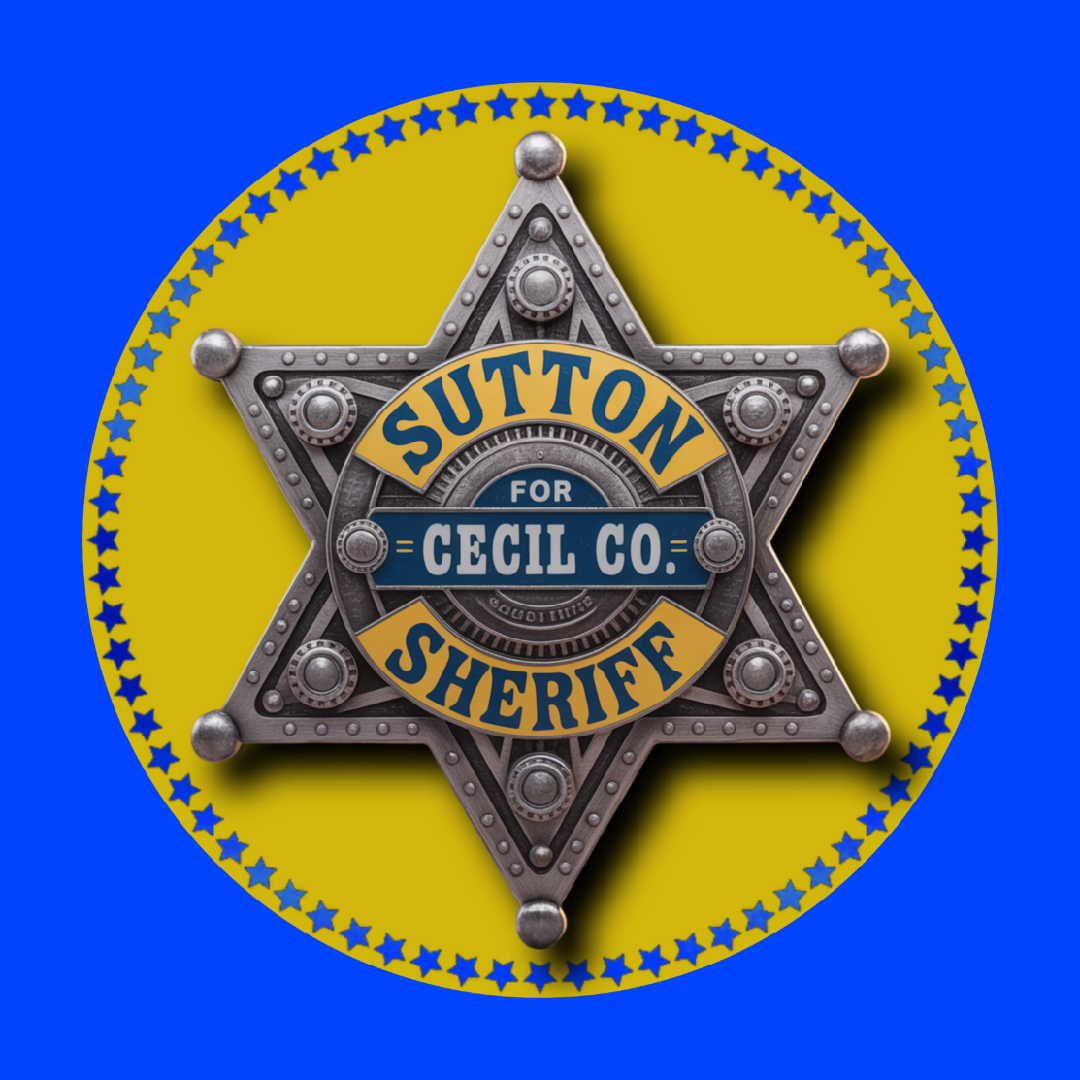Chris Sutton for Cecil County Sheriff